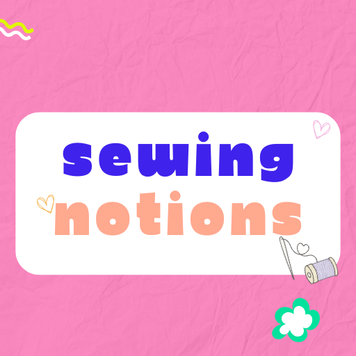Sewing Notions